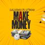 Make Money (feat. M'kido) [Remix]