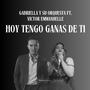 Hoy Tengo Ganas De Ti (feat. Victor Emmanuelle)