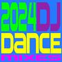 2024 DJ Dance Mixes