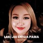 LAKI JAI ENTUA PAMA