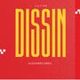 Dissin (Explicit)