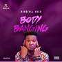 Body Banging (Explicit)