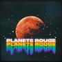 Planete Rouge (Explicit)