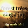 Forestrees Sing4joy (Dub Housemusic Mix) - Single