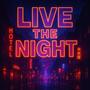 Live The Night