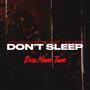 Don't Sleep (Explicit)