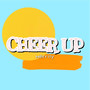 CHEER UP