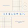 Don't Know Why (feat. Xavier Davis & Will Baroni)