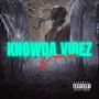 Knowda Vibez (Explicit)