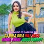 DJ Dola Dola Full Bass Remix Jedag Jedug Pargoy