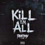 Kill Em All (feat. FIGIE) [Explicit]