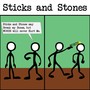 Sticks and Stones