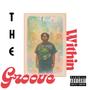 The Groove Within (Explicit)