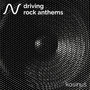 Driving Rock Anthems