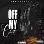 Off my chest (Explicit)