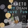 Have Fun (Explicit)