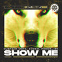 Show Me (Explicit)