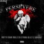 Persevere (feat. Hoffa High Roller & Lower East Sav) [Explicit]