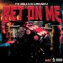 Bet On Me (Explicit)