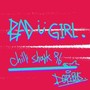 BAD GIRL（prod.YvngRiva）