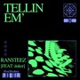 TELLIN EM (feat. iinker) [Explicit]