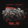 Young & Paid (feat. King Kobi) [Explicit]