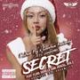Secret (feat. Fluid, Skrilla Sam, Cadence & Byg Z) [Single Version] [Explicit]