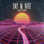 Day N Nite (Explicit)