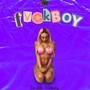 Fvckboy (Explicit)