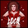 Loca! (Explicit)