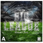 Big League (Explicit)