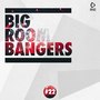 Big Room Bangers, Vol. 22