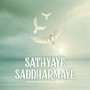 Sathyaye Saddharmaye