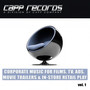 CAPP Records, Corporate Music For Films, TV, Ads, Movie Trailers & In-Store Retail Play, Vol. 1