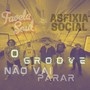 O Groove Não Vai Parar