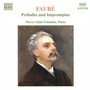 FAURE: Preludes, Op. 103 / Impromptus