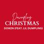 Downpling Christmas (feat. Lil Dumpling)