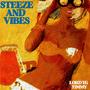 Steeze And Vibes (Explicit)