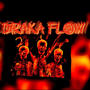 DRAKA FLOW (feat. КІЛЛҐАРРА) [Explicit]