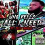 All I NEED (feat. Kelly Bangaz) [Explicit]