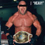HEAVY (Explicit)