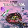 Smokebreak (Explicit)