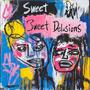 Sweet Delusions