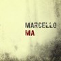 Marcello Ma (Explicit)