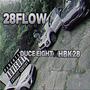 28FLOW (feat. HBK28) [Explicit]