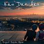 Kau Dan Aku (feat. Diwi & TJ)