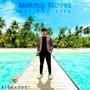 Making Moves (Explicit)