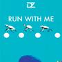 Run With Me