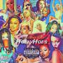 HollyHoes (Explicit)