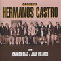 Orquesta Hermanos Castro con Carlos Diaz y Juan Polanco